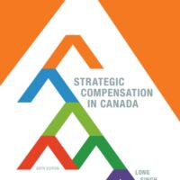 Full Download Manual Solution Strategic Compensation in Canada 6 by Richard Long, Parbudyal Singh