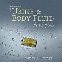 Full Download Manual Solution for Fundamentals of Urine and Body Fluid Analysis 3 by Nancy A. Brunzel MS CLS(NCA)