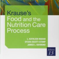 Full Download Test Bank Krause's Food & the Nutrition Care Process 13th by L. Kathleen Mahan MS RD CDE, Sylvia Escott-Stump MA RD LDN