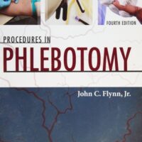 Manual Solutions for Procedures in Phlebotomy 4 by John C. Flynn Jr. PhD MS MT(ASCP) SBB