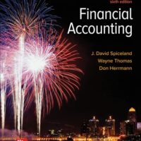 Manual Solutions for Financial Accounting 6 by David Spiceland, Wayne Thomas, Don Herrmann