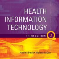 Full Download Test Bank Health Information Technology 3 by Nadinia A. Davis MBA RHIA CHDA CCS FAHIMA, Melissa LaCour RHIA