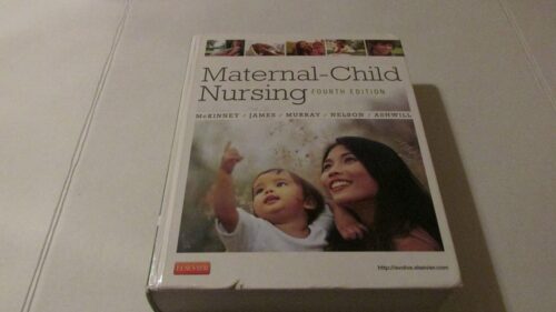 Manual Solutions for Maternal-Child Nursing 4 by Emily Slone McKinney MSN RN C, Susan R. James PhD MSN RN, Sharon Smith Murray MSN RN C, Kristine Nelson RN MN, Jean Ashwill MSN RN