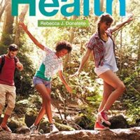 Full Download Test Bank Access to Health Plus Mastering Health with Pearson eText -- Access Card Package (15th Edition) 15 by Rebecca J. Donatelle, Patricia Ketcham