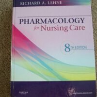 Manual Solutions for Pharmacology for Nursing Care 8th by Richard A. Lehne