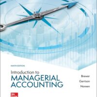 Full Download Test Bank Introduction to Managerial Accounting 9 by Peter Brewer, Ray Garrison, Eric Noreen