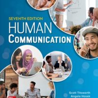 Full Download Manual Solution Human Communication 7 by Judy Pearson, Paul Nelson, Scott Titsworth, Angela Hosek