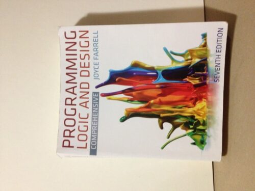 Full Download Test Bank Programming Logic and Design, Comprehensive 7 by Joyce Farrell