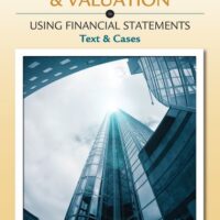 Full Download Manual Solution for Business Analysis and Valuation: Using Financial Statements, Text and Cases (with Thomson Analytics Printed Access Card) 5 by Krishna G. Palepu, Paul M. Healy
