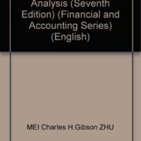 Full Download Manual Solution Financial Statement Analysis (Seventh Edition) (Financial and Accounting Series) (English) by 〔 MEI 〕 Charles H.Gibson ZHU