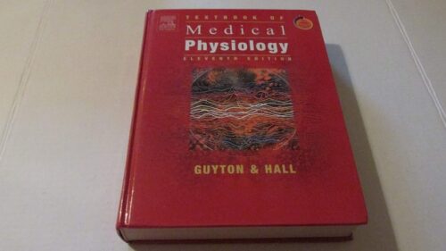 Manual Solutions for Textbook of Medical Physiology: With STUDENT CONSULT Online Access (Guyton Physiology) 11 by Arthur C. Guyton, John E. Hall