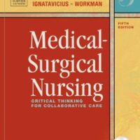 Manual Solutions for Medical-Surgical Nursing: Critical Thinking for Collaborative Care, 2-Volume Set Fifth Edition by U