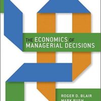 Full Download Manual Solution Economics of Managerial Decisions Plus MyLab Economics with Pearson eText, The -- Access Card Package (Pearson Series in Economics) 1 by Roger Blair, Mark Rush