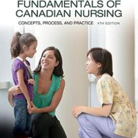 Full Download Test Bank Fundamentals of Canadian Nursing: Concepts, Process, and Practice, Fourth Canadian Edition Plus NEW MyLab Nursing with Pearson eText -- Access Card Package 4 by Barbara Kozier MN RN, Glenora Erb BScN RN, Audrey Berman, Shirlee Snyder, Geralyn Frandsen, Madeleine Buck RN BScN MScN, Linda Ferguson, Lucia Yiu RN BSc BA MScN, Lynnette Leeseberg Stamler PhD RN FAAN