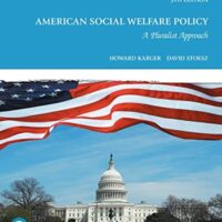 Manual Solutions for American Social Welfare Policy: A Pluralist Approach [RENTAL EDITION] 9 by Howard Karger, David Stoesz
