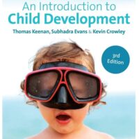 Manual Solution for An Introduction to Child Development (Sage Foundations of Psychology Series) 3 by Thomas Keenan, Subhadra Evans, Kevin Crowley