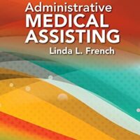 Full Download Manual Solution Administrative Medical Assisting 8 by Linda L. French