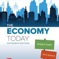 Full Download Test Bank The Economy Today 16 by Bradley Schiller, Karen Gebhardt