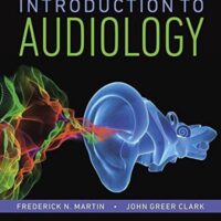 Manual Solutions for Introduction to Audiology (Pearson Communication Sciences and Disorders) 13 by Frederick Martin, John Clark