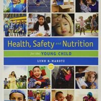 Manual Solution for Health, Safety, and Nutrition for the Young Child (MindTap Course List) 10 by Lynn R Marotz