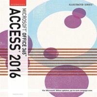 Full Download Test Bank Illustrated Microsoft Office 365 & Access 2016: Intermediate 1 by Lisa Friedrichsen