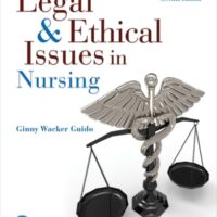 Full Download Test Bank Pearson eText Legal & Ethical Issues in Nursing -- Instant Access (7th Edition) 7 by Ginny Wacker Guido