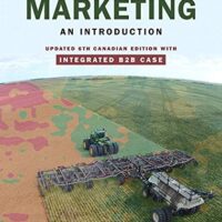 Manual Solution Marketing: An Introduction, Updated Sixth Canadian Edition with Integrated B2B Case 6 by Gary Armstrong, Philip Kotler, Valerie Trifts, Lilly Anne Buchwitz