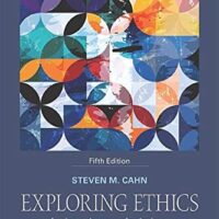 Manual Solutions for Exploring Ethics: An Introductory Anthology 5 by Steven M. Cahn