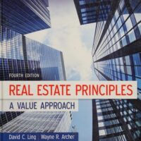Full Download Test Bank Real Estate Principles: A Value Approach (Mcgraw-hill/Irwin Series in Finance, Insurance, and Real Estate) 4 by David Ling, Wayne Archer