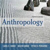 Full Download Manual Solution Anthropology [RENTAL EDITION] 15 by Carol R. Ember