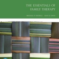 Manual Solution The Essentials of Family Therapy Plus MyLab Helping Professions with Pearson eText -- Access Card Package 7 by Sean Davis, Michael Nichols