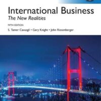 Full Download Manual Solution for International Business: The New Realities, Global Edition 5 by S. Tamer Cavusgil, Gary Knight, John Riesenberger