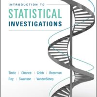 Manual Solution Introduction to Statistical Investigations, Binder Ready Version 1 by Nathan Tintle, Beth L. Chance, George W. Cobb, Allan J. Rossman, Soma Roy, Todd Swanson, Jill VanderStoep