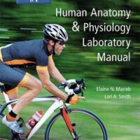 Manual Solution Human Anatomy & Physiology Laboratory Manual, Cat version Plus Mastering A&P with Pearson eText -- Access Card Package (13th Edition) (What's New in Anatomy & Physiology) 13 by Elaine N. Marieb, Lori A. Smith