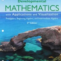 Full Download Test Bank Developmental Mathematics with Applications and Visualization: Prealgebra, Beginning Algebra, and Intermediate Algebra 2 by Gary Rockswold, Terry Krieger