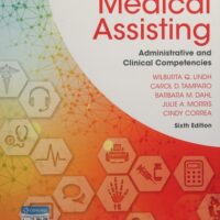 Manual Solutions for Comprehensive Medical Assisting: Administrative and Clinical Competencies 6 by Wilburta Q. Lindh, Marilyn Pooler, Carol D. Tamparo, Barbara M. Dahl, Julie Morris