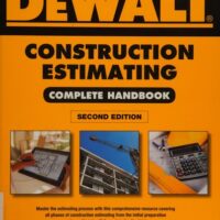 Manual Solutions for DEWALT Construction Estimating Complete Handbook: Excel Estimating Included (DEWALT Series) 2 by Adam Ding