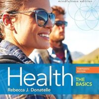Manual Solution for Health: The Basics Plus Mastering Health with Pearson eText -- Access Card Package (13th Edition) (What's New in Health & Nutrition) 13 by Rebecca J. Donatelle