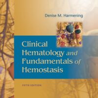 Full Download Manual Solution for Clinical Hematology and Fundamentals of Hemostasis Fifth by Denise M. Harmening PhD MT (ASCP)