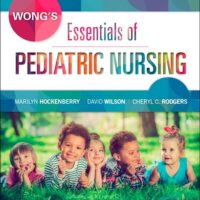 Full Download Test Bank Wong's Essentials of Pediatric Nursing 10 by Marilyn J. Hockenberry PhD RN PPCNP-BC FAAN, David Wilson MS RN C (NIC), Cheryl C Rodgers PhD RN CPNP CPON