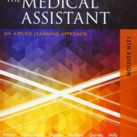 Manual Solutions for Kinn's The Medical Assistant: An Applied Learning Approach 13 by Deborah B. Proctor EdD RN CMA, Brigitte Niedzwiecki RN MSN RMA, Julie Pepper BS CMA (AAMA), Payel Madero RHIT MBA, Martha Garrels MSA MT(ASCP) CMA (AAMA) (Marti), Helen Mills