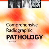 Full Download Test Bank Comprehensive Radiographic Pathology 6 by Ronald L. Eisenberg MD JD FACR, Nancy M. Johnson MEd RT(R)(CV)(CT)(QM) FASRT