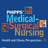 Manual Solution for Phipps Medical Surgical Nursing: Health And Illnes Perspectives, 8E (Hb) 8 by Monahan