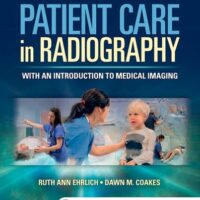 Manual Solution for Patient Care in Radiography: With an Introduction to Medical Imaging 9 by Ruth Ann Ehrlich, Dawn M Coakes BS RT(R)(CT)