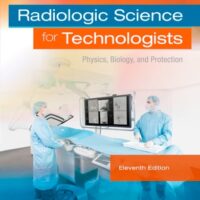 Manual Solutions for Radiologic Science for Technologists: Physics, Biology, and Protection 11 by Stewart C. Bushong ScD FAAPM FACR