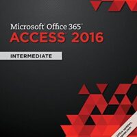 Manual Solutions for Shelly Cashman Series Microsoft Office 365 & Access 2016: Intermediate, Loose-leaf Version 1 by Philip J. Pratt, Mary Z. Last
