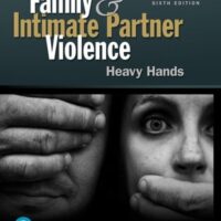 Manual Solutions for Family and Intimate Partner Violence: Heavy Hands (What's New in Criminal Justice) 6 by Denise Gosselin