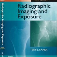 Manual Solution Radiographic Imaging and Exposure 3 by Terri L. Fauber EdD RT(R)(M)