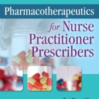 Manual Solution Pharmacotherapeutics for Nurse Practitioner Prescribers Third by Teri Moser Woo RN PhD ARNP CPNP-PC CNL FAANP, Anita Lee Wynne PhD FNP-retired