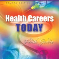 Full Download Test Bank Workbook for Health Careers Today 4 by Judith Gerdin BSN MS